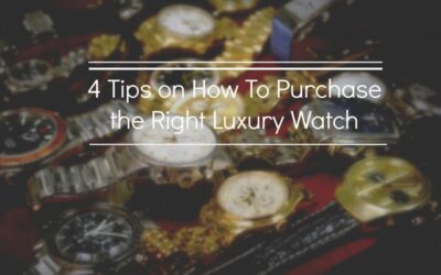 Tips On How To Purchase the Right Luxury Watch